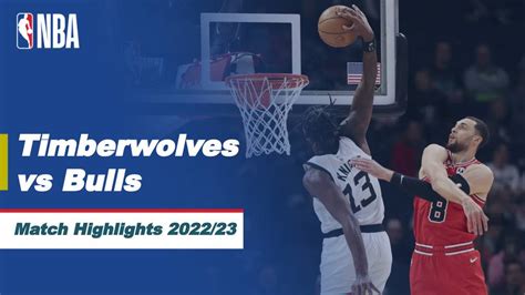 Match Highlights | Minnesota Timberwolves vs Chicago Bulls | NBA Regular Season 2022/23 | Vidio