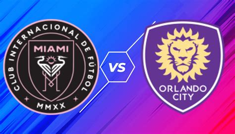 Inter Miami CF vs Orlando City SC – Tip kèo bóng đá 7h00 26/06/2021 – Nhà nghề Mỹ