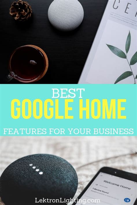 Google Home Features for your Business | Lektron Lighting