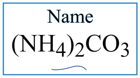 How to Write the Name for (NH4)2CO3 - YouTube