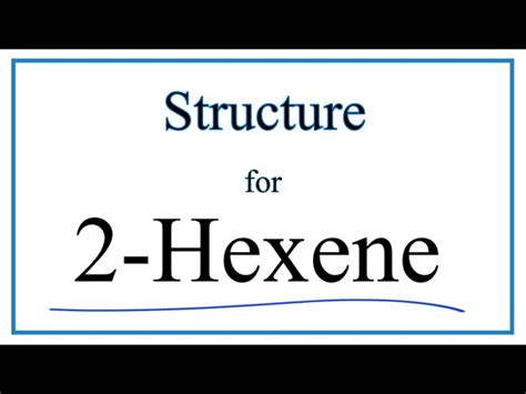 Cis 2 Hexene Structure