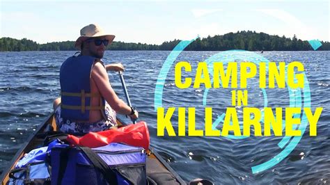 Camping in Killarney Provincial Park (INTRO) - YouTube