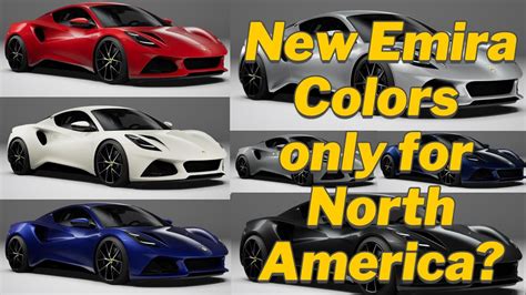 Lotus Emira Updates New Colors for North America only? - YouTube