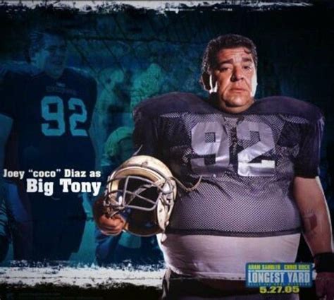 LONGEST YARD: JOEY COCO DIAZ bka BIG TONY #longestyard #longestyard2 # ...