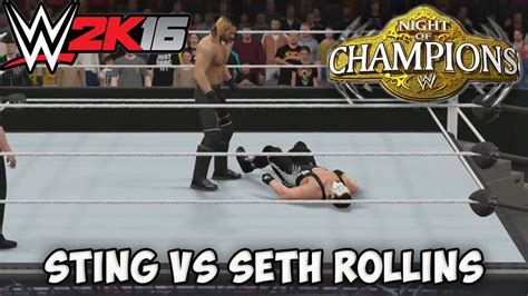 WWE 2K16 - Sting vs Seth Rollins Gameplay - Night Of Champions 2015 ...