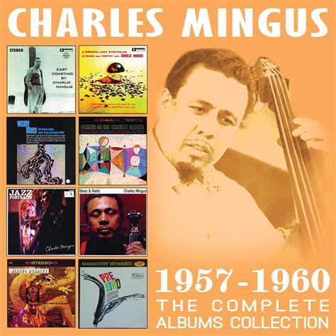 CHARLES MINGUS The Complete Albums Collection 1957-1960 reviews