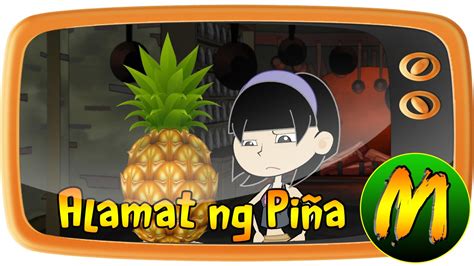 Ang Alamat ng Piña (Pinya) - YouTube