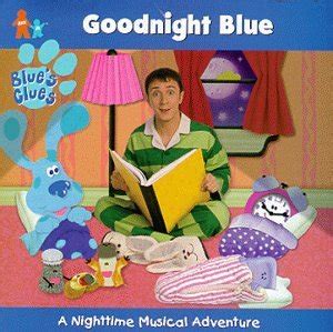 Image - Blue's Clues Goodnight Blue CD.jpg - Nickipedia - All about ...