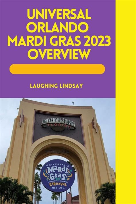 Universal Orlando Mardi Gras 2023 Guide - Laughing Lindsay