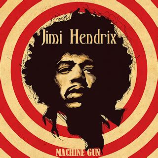 Albums That Should Exist: Jimi Hendrix - Machine Gun - Various Songs (1969)