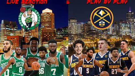 NBA Live Stream| Boston Celtics Vs Denver Nuggets| Live Reactions ...