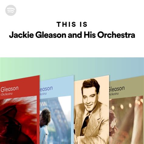 Jackie Gleason and His Orchestra | Spotify