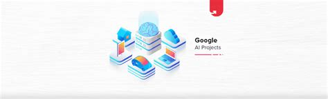 Top 8 Most Popular Google AI Projects You Should Work On [2024 ...