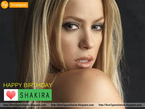 Smartpost: How Old Is Shakira? Happy Birthday "Best Wishes" 2020 Photos Download # ...