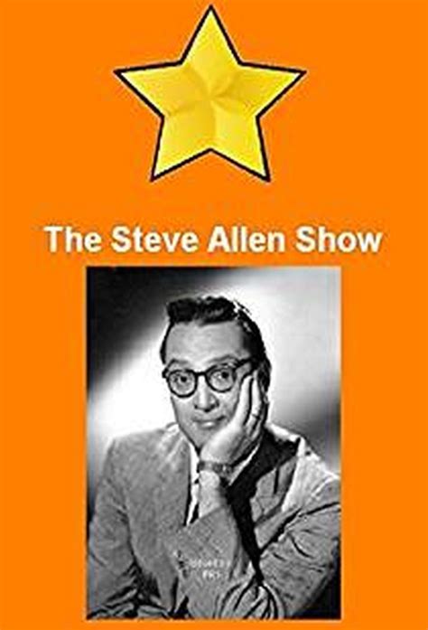 The Steve Allen Show - TheTVDB.com