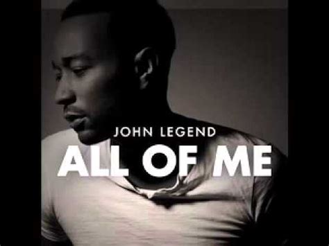 JOHN LEGEND "All off me" - YouTube