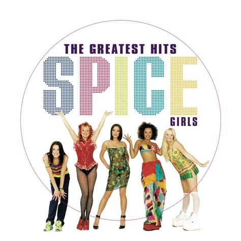 Spice Girls - The Greatest Hits: Limited Edition Picture Disc Vinyl Lyrics and Tracklist | Genius