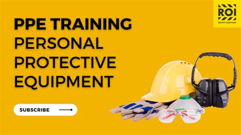 PPE Training - Personal Protective Equipment Training - ROI Safety Services