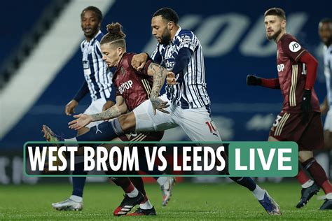 West Brom vs Leeds LIVE RESULT: Bielsa's men run riot at Hawthowns ...