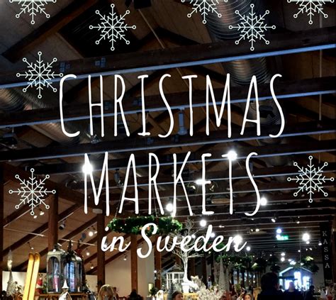 Visiting the Christmas Markets in Sweden - Knocked Up Abroad