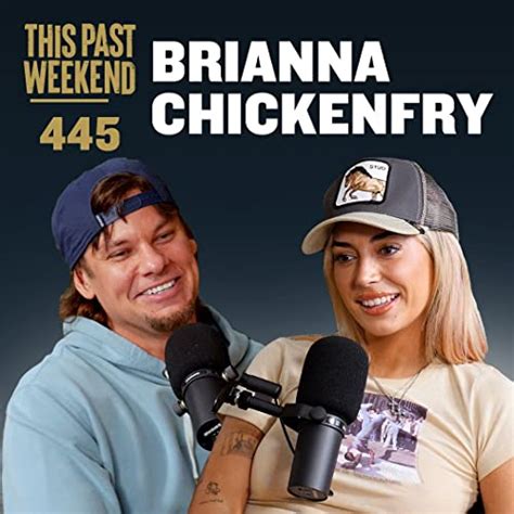 E445 Brianna Chickenfry | This Past Weekend w/ Theo Von | Podcasts on ...