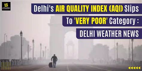 Delhi's Air Quality: Still a Major Concern in 2023