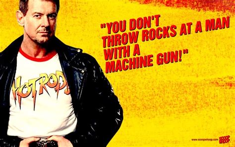 Rowdy Piper May Have Passed Away But His Badass Quotes Will Live On Forever