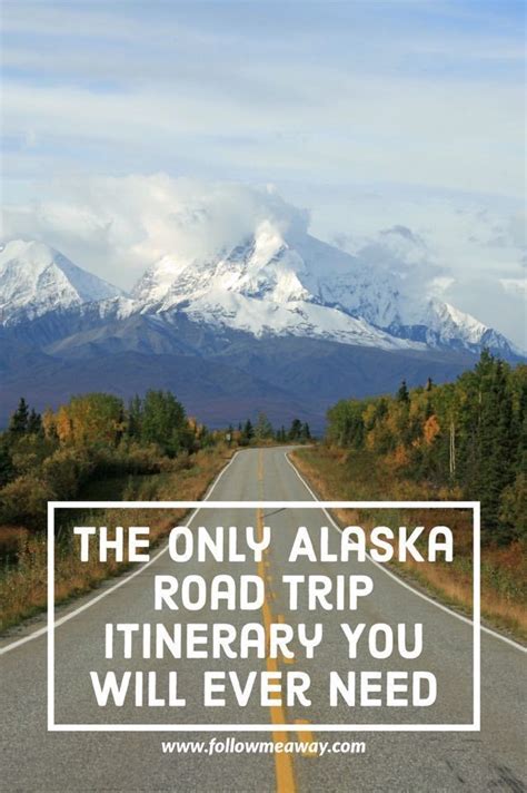 MUST READ-The Ultimate Alaska Road Trip Itinerary | Alaska road trip, Alaska travel, Road trip ...