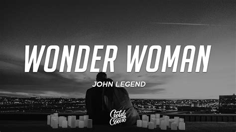 John Legend - Wonder Woman (Lyrics) - YouTube