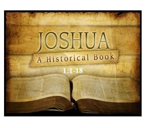 Bible Outlines - Joshua 1:1-18 - Commission to Go to War