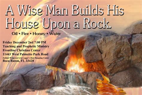 A Wise Man Builds His House Upon the Rock - The Glorious Restoration