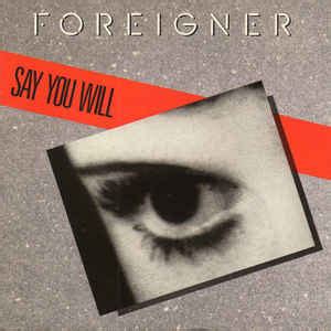 Foreigner - Say You Will (1987, Vinyl) | Discogs