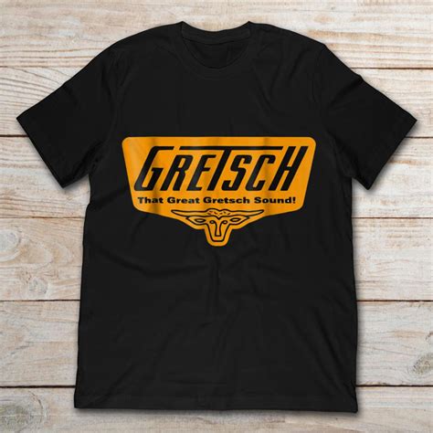 Gretsch That Great Gretsch Sound Gretsch Vintage Logo | TeeNavi | Reviews on Judge.me