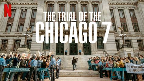 Aaron Sorkin's The Trial of the Chicago 7 gets a trailer and poster ...