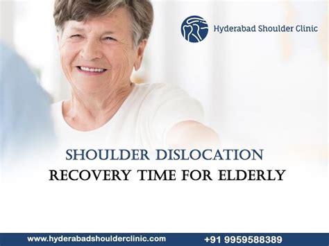 Shoulder dislocation recovery time for elderly - shoulder clinic Hyderabad