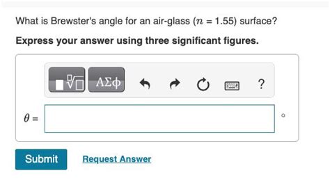 Solved What is Brewster's angle for an air-glass (n=1.55) | Chegg.com