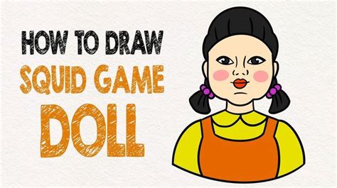 Squid game doll drawing step by step | Doll drawing, Squid games, Easy ...