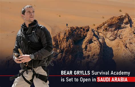 Bear Grylls Survival Academy Set to Open in Saudi Arabia