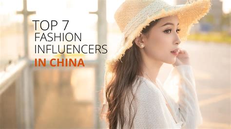 Top 7 Fashion Influencers in China - Influencer China Agency