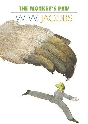 The Monkey's Paw by W.W. Jacobs | Goodreads