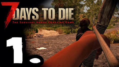 7 DAYS TO DIE - NUEVO COMIENZO #1 - GAMEPLAY ESPAÑOL - YouTube