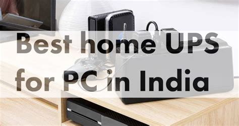 Best Home UPS for PC in India