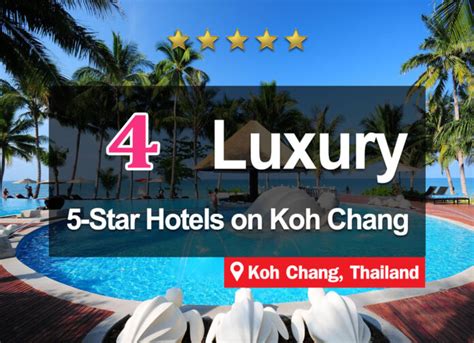 The 4 Best 5-Star Hotel Accommodations on Koh Chang, Trat. Luxurious and next to the sea ...