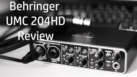 Behringer UMC204HD Review - YouTube