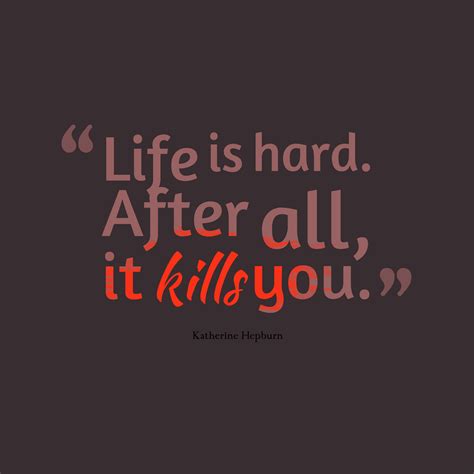 Picture » Life is hard.