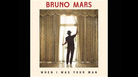 Bruno Mars - When I was your man (audio) - YouTube