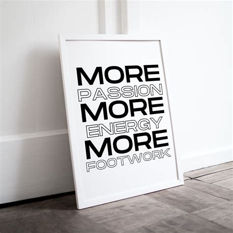 More Passion More Energy More Footwork Wall Art Digital - Etsy UK