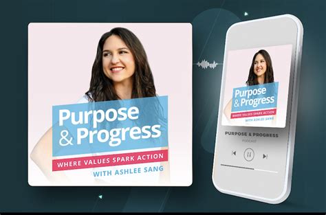 Purpose & Progress Podcast | Ashlee Sang Consulting LLC