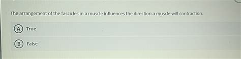 Solved The arrangement of the fascicles in a muscle | Chegg.com