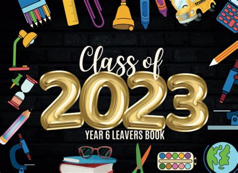 [DOWNLOAD] Class of 2023 Year 6 Leavers Book: Primary School Leavers ...